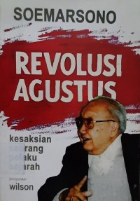 Revolusi Agustus: Kesaksian Seorang Pelaku Sejarah