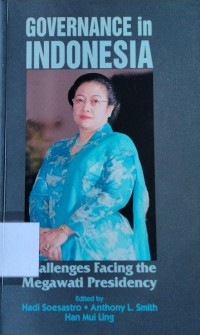 Governance in Indonesia: challenges facing the Megawati Presidency