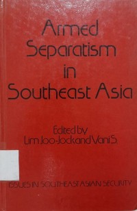 Armed Separatism in  Southeast Asia