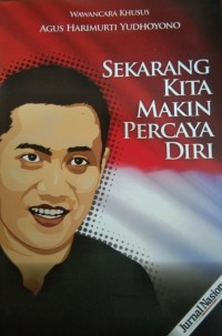 Sekarang Kita Makin Percaya Diri