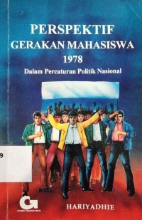 Perspektif Gerakan mahasiswa 1978 Dalam Percaturan Politik Nasional