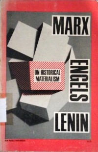 K. Marx, F. Engels, V. Lenin On Historical Materialism