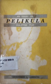 Pelikula: an Essay on Philippine Film