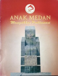 Anak Medan Menegakkan Proklamasi