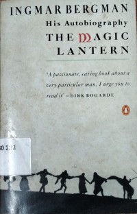 The magic lantern : an autobiography