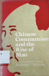 Chinese Communism and the Rise of Mao