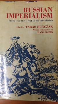 Russian Imperialism from Ivan the Great to the Revolution