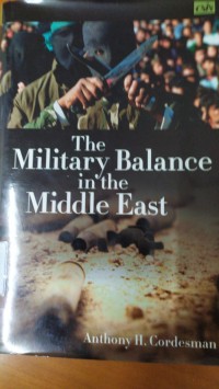 The Military Balance in the Middle East