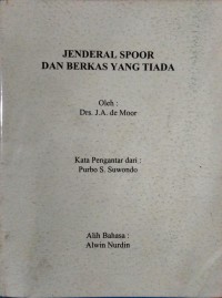 Jenderal Spoor dan Berkas yang Tiada