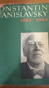 K. Stanislavsky (1863-1963) : Man And Actor, Stanislavsky And The World Theatre, Stanislavsky's Letter