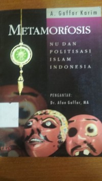 Metamorfosis NU dan Politisasi Islam Indonesia