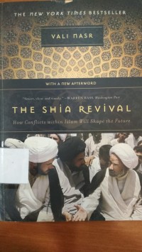 The Shia revival: how conflicts within Islam will shape the future