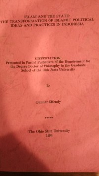 Image of Islam and The State: the Transformation of Islamic Political Ideas and Practices in Indonesia