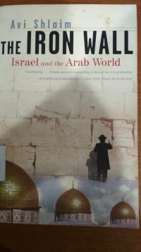 The Iron Wall Israel and the Arab World