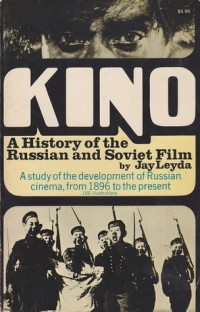 Image of Kino : a history of the Russian and Soviet film