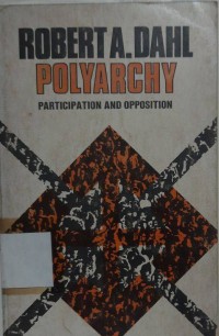 Polyarchy Participation and Opposition
