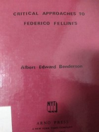 Critical Approaches to Federico Fellin's