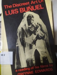 The Discreet Art of Luis Bunuel: a reading of his film
