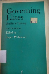 Governing Elites: Studies in Training and Selection
