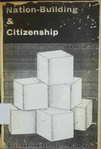 Nation-Building and Citizenship: studies for our changing social order
