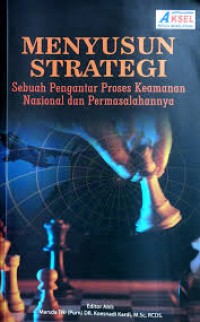 Menyusun Strategi: sebuah pengantar proses dan permasalahan keamanan nasional