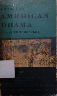 From The American Drama : The Modern Theatre Series Volume Four