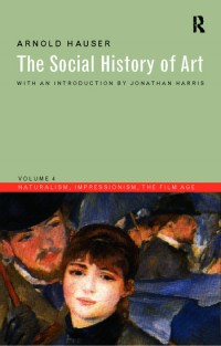 The Social History of Art Volume 4