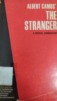 Albert Camus The Stranger: a critical commentary