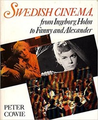 Swedish Cinema From Ingeborg Holm To Fanny And Alexander