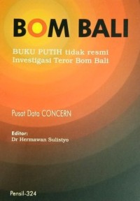 Bom Bali, buku Putih Tidak Resmi Investigasi Teror Bom Bali