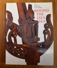 Beyond The Java Sea: Art of Indonesia's Outer Islands