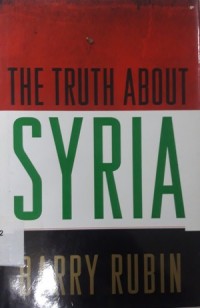 The Truth About Syria