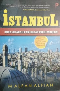 Istanbul Kota Sejarah dan Geliat Turki Modern