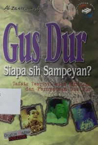 Gus Dur Siapa sih Sampeyan?