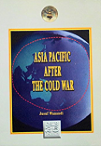 Asia Pacific After The Cold War