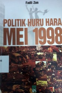 Politik Huru Hara Mei 1998