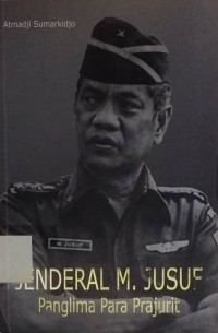 Jenderal M. Jusuf Panglima Para Prajurit