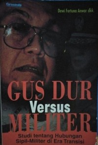 Gus Dur Versus Militer