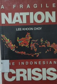 A Fragile Nation the Indonesian Crisis