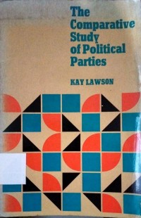The Comparative Study of Political Parties