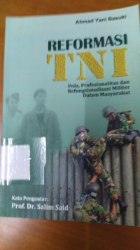 Reformasi TNI : siapa peduli? hubungan sipil-militer di KODAM IX / Udayana
