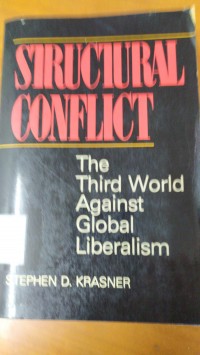 Structural Conflict: The Third World Againts Global Liberalism