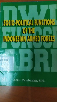 Socio-political functions of the Indonesian armed forces: an effort to outline the issues