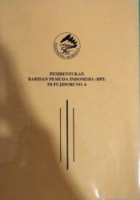 Pembentukan Barisan Pemuda Indonesia (BPI) di Fujidori No. 6