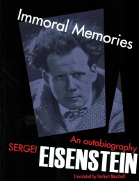 Immoral memories : an autobiography By Elsenstein